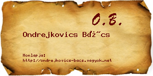 Ondrejkovics Bács névjegykártya